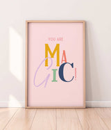 You Are Magic Print